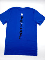 MAKE A DIFFERENCE (ROYAL) TEE (CIRCLE OF INFLUENCE COLLECTION)