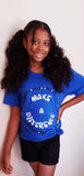 MAKE A DIFFERENCE (ROYAL) TEE (CIRCLE OF INFLUENCE COLLECTION)