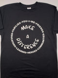 MAKE A DIFFERENCE (EQUALITY EDITION) TEE (CIRCLE OF INFLUENCE COLLECTION)