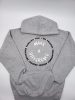 MAKE A DIFFERENCE (GREY) HOODIE (CIRCLE OF INFLUENCE COLLECTION)